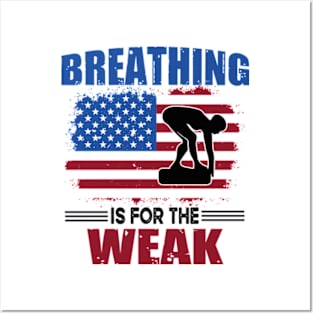 Funny Swimmer Breathing Is For The Weak Swim Sport Swimming T-Shirt Posters and Art